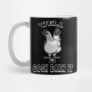 Funny Farm Chicken Rooster Gosh Darn It Farmer Country Saying Mug